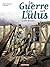 La Guerre des Lulus (Tome 5...