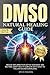 DMSO Natural Healing Guide:...