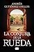 La conjura de la rueda (Spanish Edition)