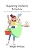 Mastering the Mom Schedule:...
