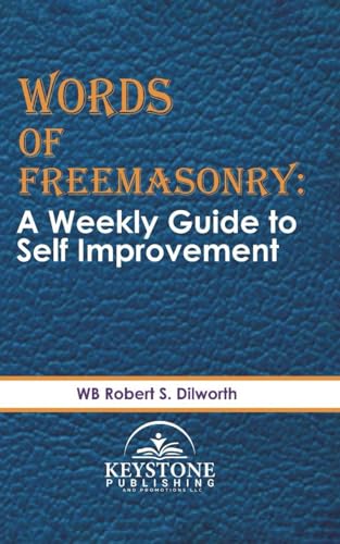 Words of Freemasonry: A Weekly Guide to Self Improvement (Paperback)