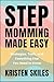 Stepmomming Made Easy: Stra...