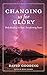 Changing us for Glory: Daily Readings on God's Transforming Power (Myrtlefield Devotionals)