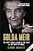 Golda Meir - 'Excellent' Mail on Sunday: The First Female Leader in the West and the Birth of Israel