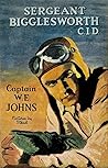 Sergeant Bigglesworth, C.I.D. by W.E. Johns