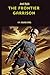 The Frontier Garrison (Fore...