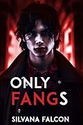 Only Fangs