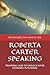 ROBERTA CARTER SPEAKING: TRUSTING GOD TO UNLOCK YOUR ULTIMATE POTENTIAL