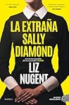 La extraña Sally Diamond by Liz Nugent