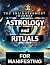 Astrology and Rituals for M...