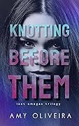 Knotting Before Them (Lost Omegas book 1)