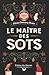 Le maître des Sots
