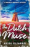 The Dutch Muse by Heidi Eljarbo