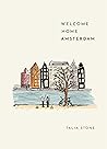 Welcome Home Amsterdam: A literary guidebook to the city