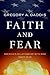 Faith and Fear: America's R...