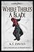 Where There's a Blade (The Chronicles of Breed #6)