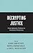 Decrypting Justice: From Ep...