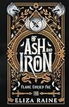Of Ash and Iron: ...