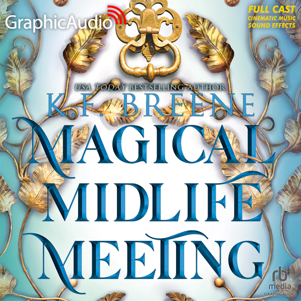 Magical Midlife Meeting [Dramatized Adaptation] (Leveling Up, #5)