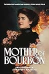 Book cover for Mother of Bourbon: The Greatest American Whiskey Story Never Told