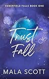 Trustfall (Emberfield Falls, #1)
