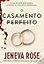 O Casamento Perfeito