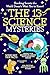 The 13 Science Mysteries by David Nyx