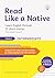 Read Like a Native: Interme...
