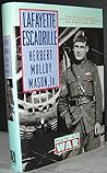 Lafayette Escadrille: The First American Flyers to Face the German Air Force 1914-1917 (Men at War Series)
