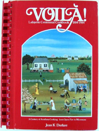 Voilà! Lafayette Centennial Cookbook 1884-1984 (Spiral-bound)