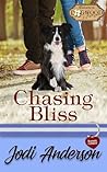 Chasing Bliss: A Dogwood Sweet Romantic Comedy (Dogwood Sweet Romance)