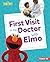 First Visit to the Doctor with Elmo (Sesame Street ® Firsts)