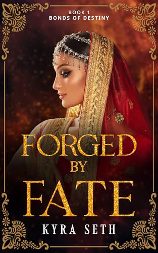 Forged By Fate (Bonds Of Destiny, #1)