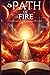 The Path of Fire