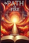 The Path of Fire