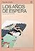 Los años de espera
