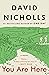 You Are Here: A Novel