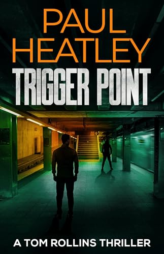 Trigger Point (Tom Rollins Thriller, #16)