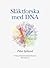 Släktforska med DNA by Peter Sjölund