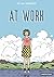 At work (French Edition)