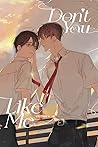 Don't You Like Me Vol. 2 by Lyu Tian Yi Don't You Like Me Vol. 2 by Lyu Tian Yi