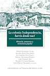 La colonia indepe...