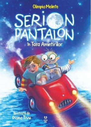 Serion Pantalon în Țara Amintirilor