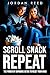 Scroll, Snack, Repeat: The ...