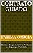 CONTRATO GUIADO by Fátima García