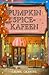 Pumpkin Spice-kafeen (Dream Harbor, #1)