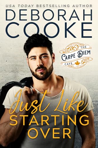 Just Like Starting Over (The Carpe Diem Café Book 2)