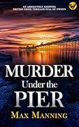 Murder Under the Pier