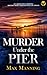 Murder Under the Pier (Kane...
