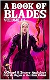 A Book of Blades:...